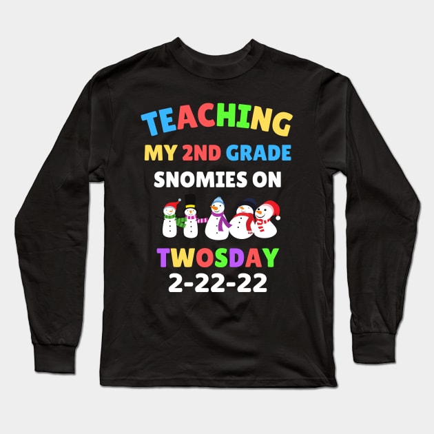 Teaching My 2nd Grade Snowmies on Twosday Long Sleeve T-Shirt by WassilArt